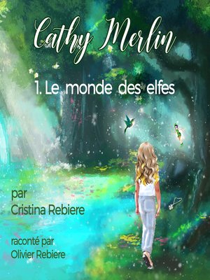 cover image of Cathy Merlin--1. Le monde des elfes